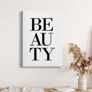 Bricoflor Wandbild Beauty Modernes Leinwand Bild Ideal Für Mädchenzimmer Und Schlafzimmer Schwarz Weißes Leinwandbild Mit Spruch Im Hochformat