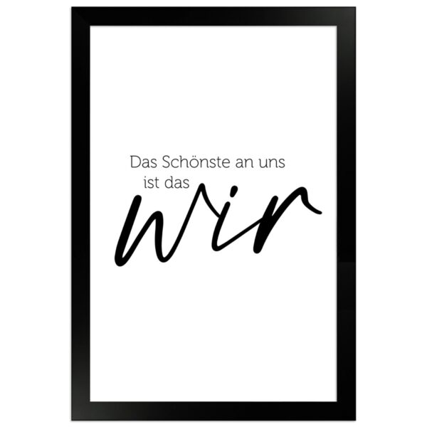 WANDStyle Gerahmtes Poster mit Spruch Das Schönste Ist das Wir in Weiß 20 x 30 cm