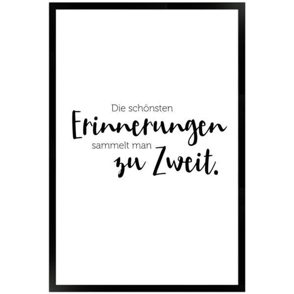 WANDStyle Gerahmtes Poster mit Spruch Erinnerungen Zu Zweit in Weiß 40 x 60 cm
