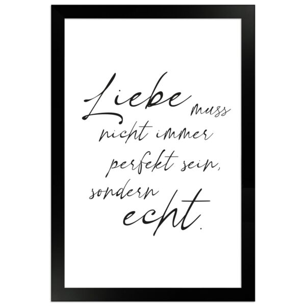 WANDStyle Gerahmtes Poster mit Spruch Liebe Echt in Weiß 20 x 30 cm