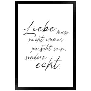 WANDStyle Gerahmtes Poster mit Spruch Liebe Echt in Weiß 30 x 45 cm