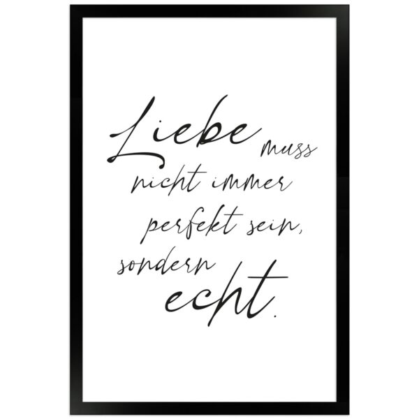 WANDStyle Gerahmtes Poster mit Spruch Liebe Echt in Weiß 30 x 45 cm